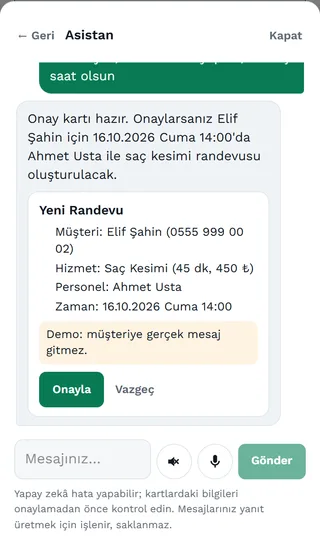 Panelde işletme asistanı: müşteri için randevu isteniyor, asistan Yeni randevu onay kartını hazırlıyor; Onayla ve Vazgeç düğmeleri